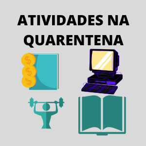 Atividades Para Você Fazer Na Quarentena