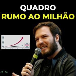 Rumo ao Milhão – Investindo Dinheiro de Verdade – Thiago Nigro – PR