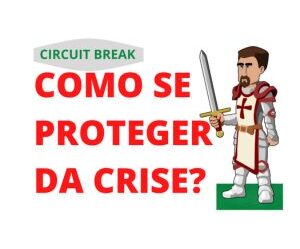 Crise: Como Se Proteger Financeiramente – Princípios