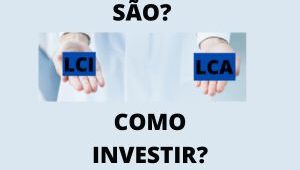 lca lci o que são e como investir