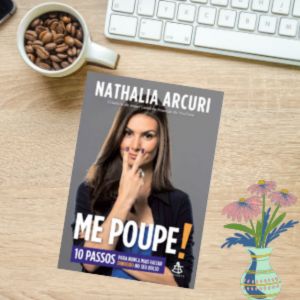 me poupe 10 passos para nunca mais faltar dinheiro no seu bolso nathalia arcuri livro resenha opiniao